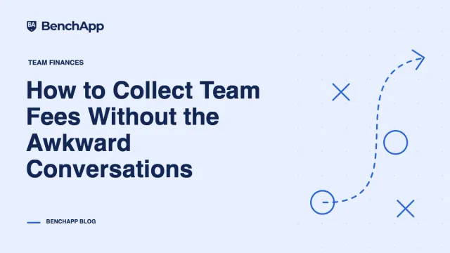 How to Collect Team Fees Without the Awkward Conversations