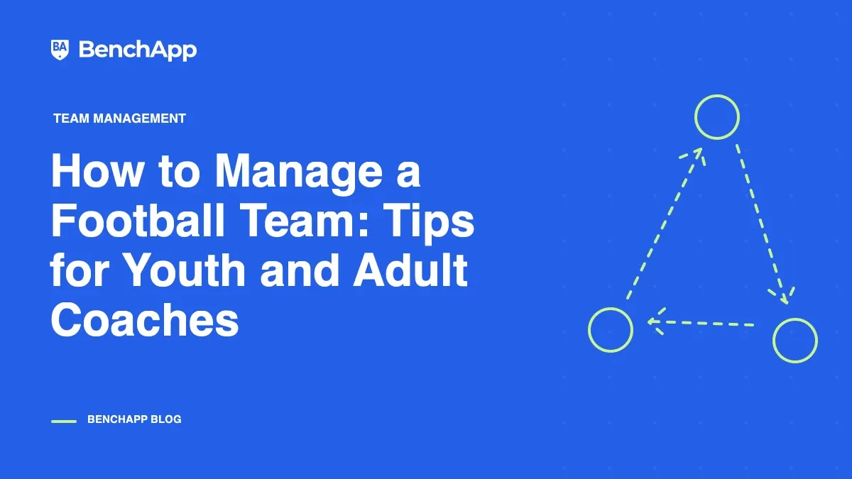How to Manage a Football Team: Tips for Youth and Adult Coaches