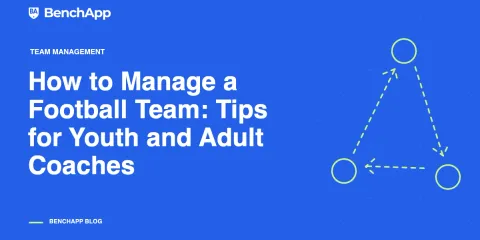 How to Manage a Football Team: Tips for Youth and Adult Coaches
