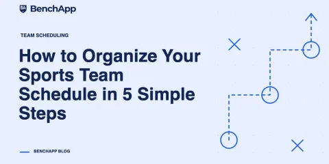 How to Organize Your Sports Team Schedule in 5 Simple Steps