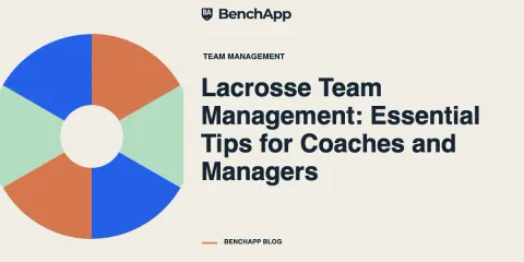 Lacrosse Team Management: Essential Tips for Coaches and Managers