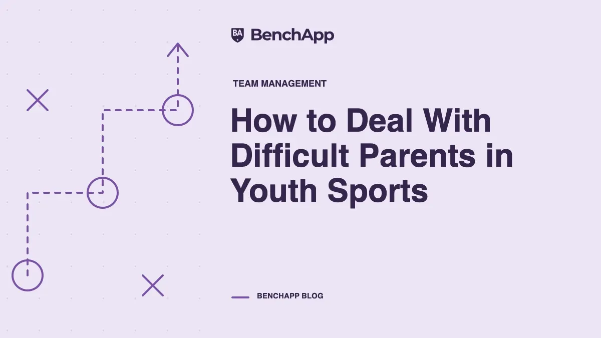 How to Deal With Difficult Parents in Youth Sports