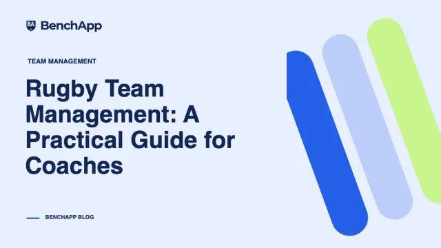 Rugby Team Management: A Practical Guide for Coaches