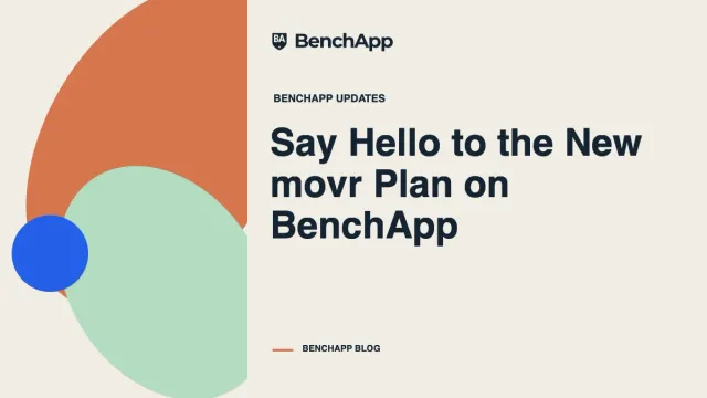 Say Hello to the New movr Plan on BenchApp