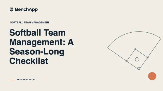Softball Team Management: A Season-Long Checklist