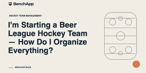 I'm Starting a Beer League Hockey Team — How Do I Organize Everything?