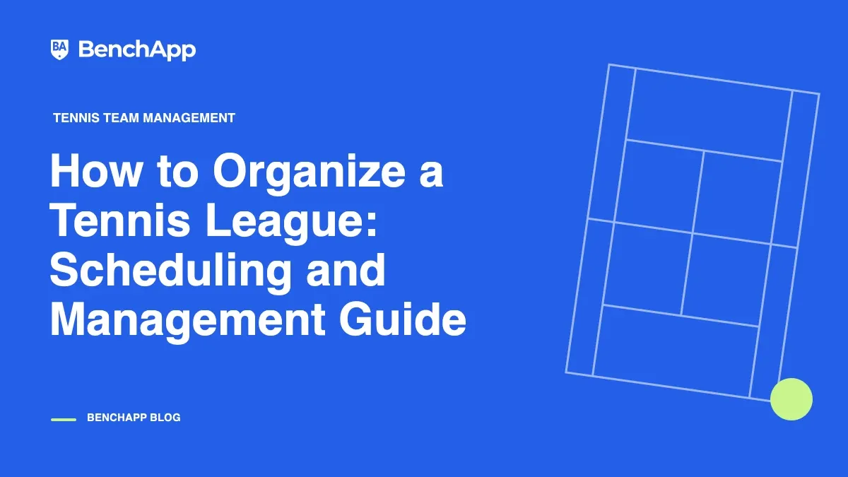 How to Organize a Tennis League: Scheduling and Management Guide